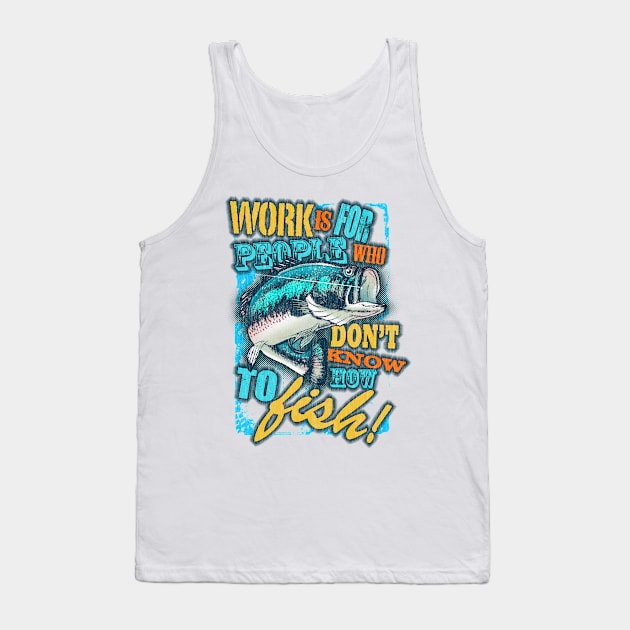 Fishing Over Working Tank Top by veerkun